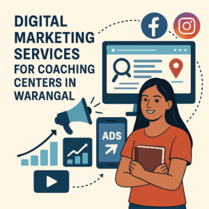 Digital Marketing Services for Coaching Centers in Warangal